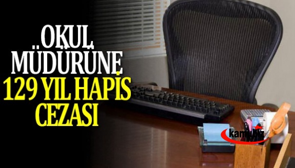 Para çalan okul müdürüne 192 yıl hapis cezası verildi!