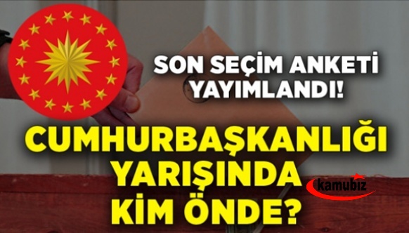 Cumhurbaşkanlığı yarışında kim önde? İşte son anket sonucu