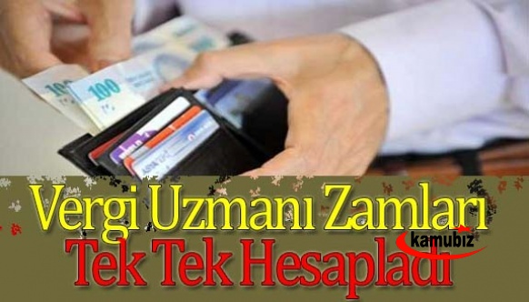 Vergi uzmanı zamları tek tek hesapladı. İşte yeni asgari ücret, memur ve emekli zammı!