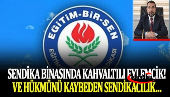 Sendika binasında kahvaltılı eylemcik! Ve hükmünü kaybeden sendikacılık..