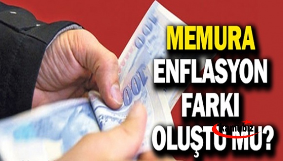 4 aylık enflasyon rakamı, toplu sözleşme zammını geçti! İşte memur zammında son durum...