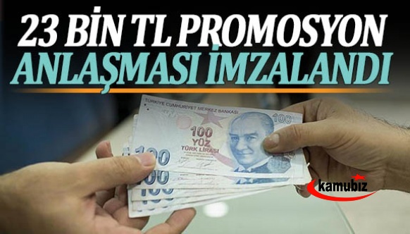 23 bin TL promosyon sözleşmesi imzalandı