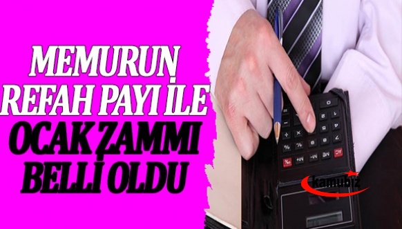 Memur ve emeklinin refah payı ile Ocak zamları belli oldu!