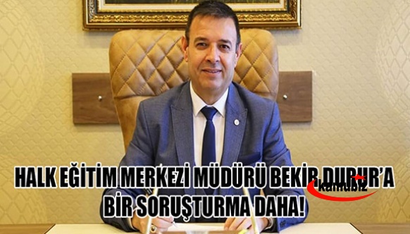 Halk Eğitim Müdürüne Yine Soruşturma Açıldı!