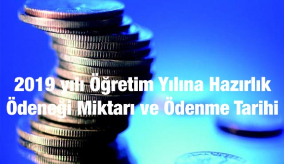 Eğitime öğretime hazırlık ödeneği öğretmen ve Kur'an kursu öğreticilerine 2019 miktarı ne kadar?