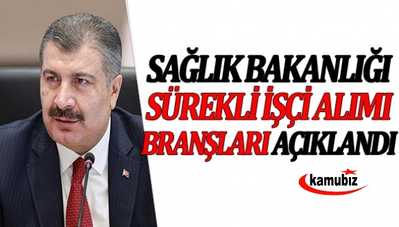 Sağlık Bakanlığı Sürekli İşçi Alımı Branşları Tablo Halinde Açıkladı