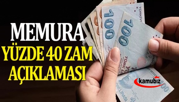 Ocakta memura yüzde 40 zam açıklaması