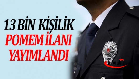 13.000 kişilik POMEM İlanı Resmi Gazetede yayınlandı