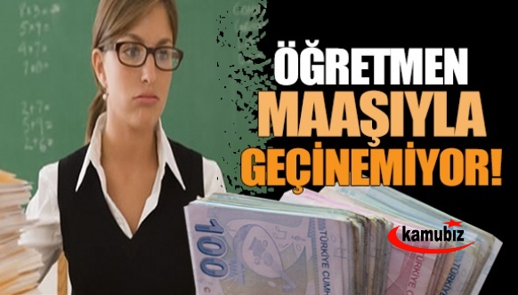 Öğretmen maaşları ev kiralarına yetmiyor! Öğretmen maaşıyla geçinemiyor...