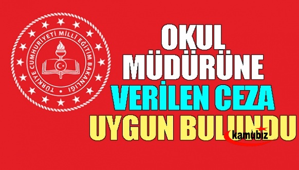 Danıştay, okul müdürüne verilen cezayı uygun buldu