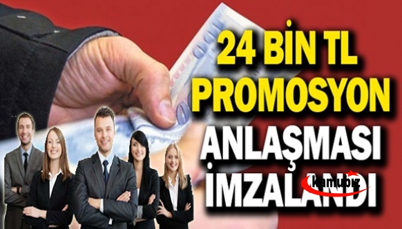 24 bin lira promosyon anlaşması imzalandı