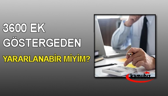 3600 ek göstergeden yararlanabilir miyim?