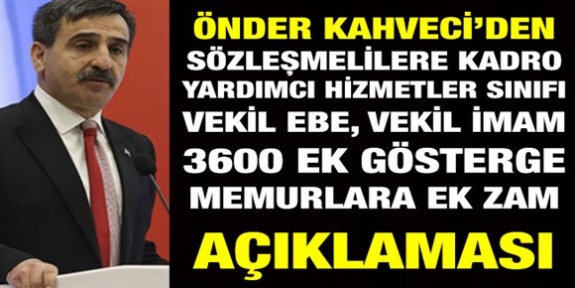 Kahveci'den 4/B sözleşmelilere kadro, yardımcı hizmetler sınıfı, tüm memurlara ek gösterge ve ek zam talebi