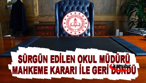 Sürgün edilen okul müdürü davayı kazandı