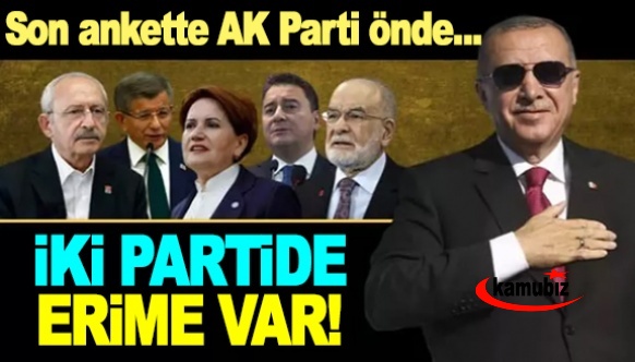 Son ankete göre AK parti önde! İki partide erime var