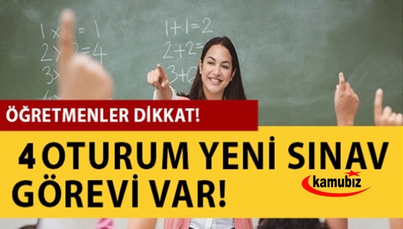 Öğretmenler İçin 4 Yeni Sınav Görevi