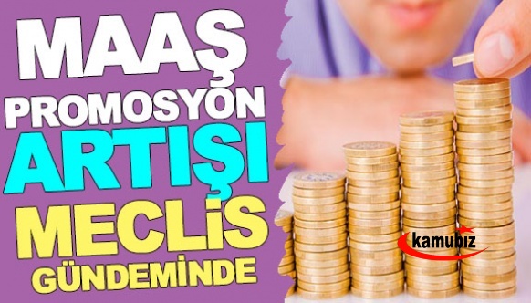 Memur ve emekli maaş promosyonları için yeni düzenleme gündemde! Enflasyon oranında artış TBMM'ye sunuldu..