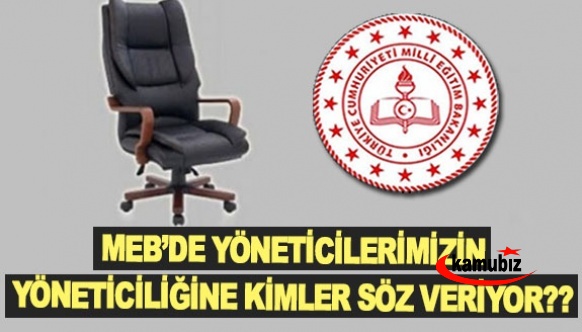 MEB’de Yöneticilerimizin Yöneticiliğine Kimler Söz Veriyor??