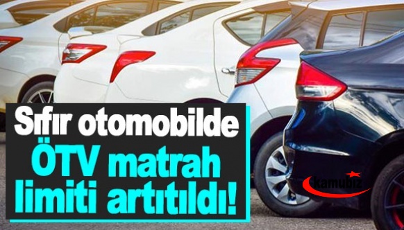 Sıfır otomobilde ÖTV matrah limiti artırıldı! İşte motor silindir hacimlere göre yeni ÖTV matrah limitleri..