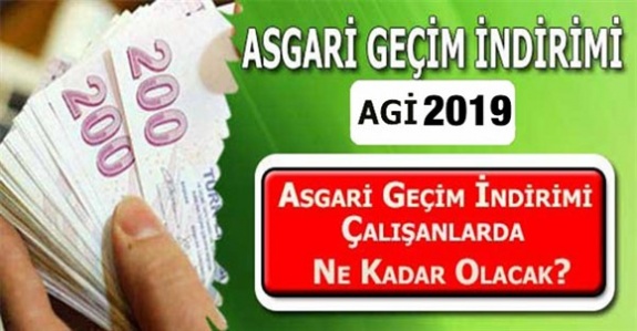 2019 asgari geçim indirimi AGİ tablosuna göre ne kadar alacaksınız?