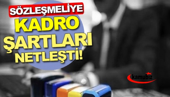 Sabah Gazetesi: Sözleşmeliye kadro şartları netleşti! Kadro taslağında ne var?