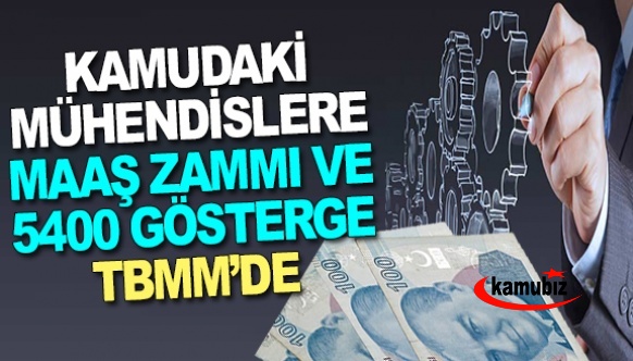 Kamuda çalışan mühendislere maaş zammı, ek ödeme ve 5400 ek gösterge TBMM gündeminde