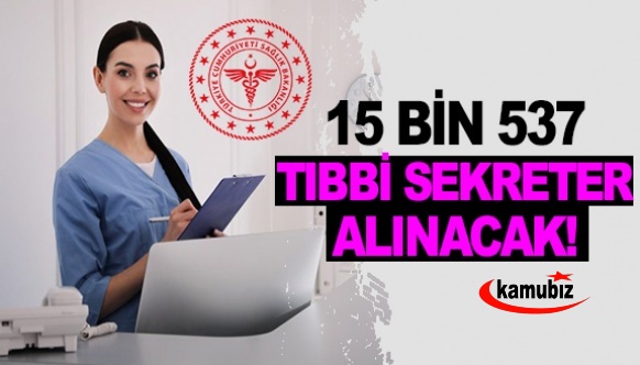 Sağlık Bakanlığına 15 bin 537 tıbbi sekreter alınacak