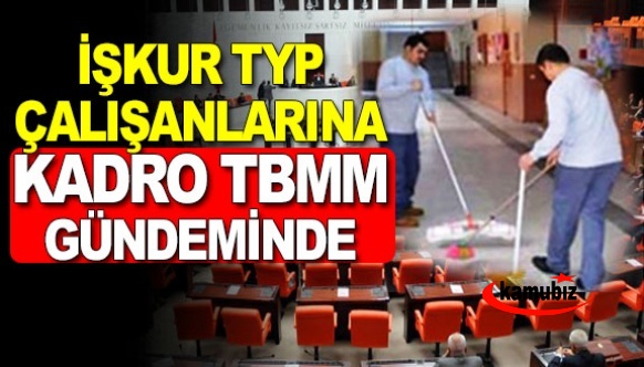 İŞKUR Toplum Yararına Çalışma Programına kadro TBMM gündemine taşındı