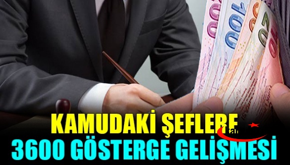 Kamudaki şeflere 3600 ek gösterge gelişmesi