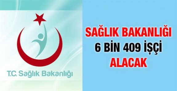 Sağlık Bakanlığı'na İŞKUR ile 6 bin 409 sürekli işçi alınacak