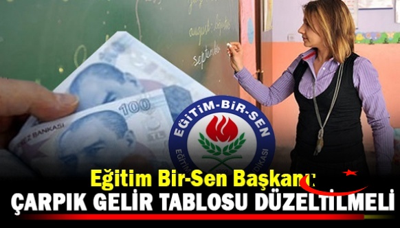 Eğitim Bir Sen açıkladı! MEB'deki ücret tablosu, yılbaşından sonra daha çarpık hale gelecek..