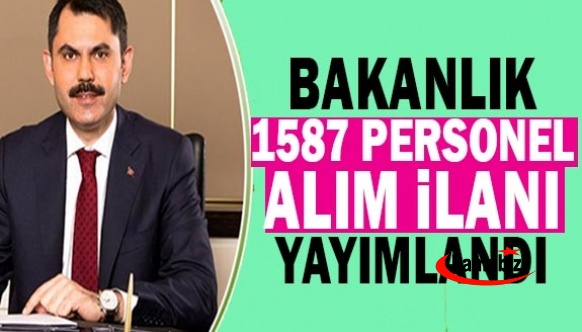 Çevre ve Şehircilik Bakanlığı önlisans ve lisans 1587 personel alım ilanı yayımlandı! Son başvuru 12 Aralık 2022