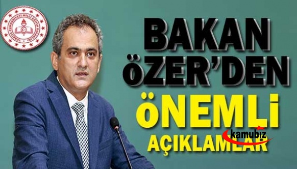 Bakan Özer'den öğretmenlere zorunlu hizmet affı, ücretli öğretmenlere kadro ve öğretmen atama açıklaması