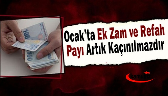 Ocak’ta Ek Zam ve Refah Payı Artık Kaçınılmazdır