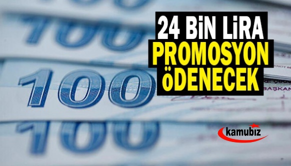 Promosyon 8 kat artırılarak 24 bin liraya çıkartıldı