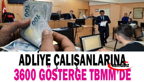 Adliye personeline 3600 ek gösterge TBMM gündeminde