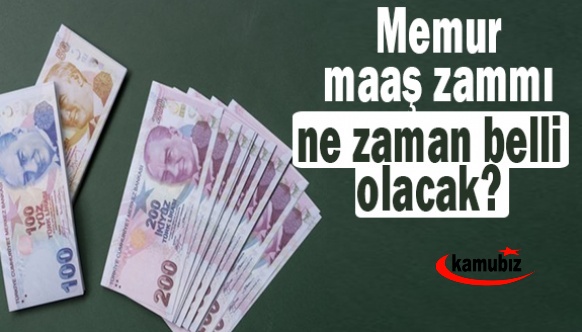 Memur maaş zammı ne zaman belli olacak? Refah payı verilecek mi?