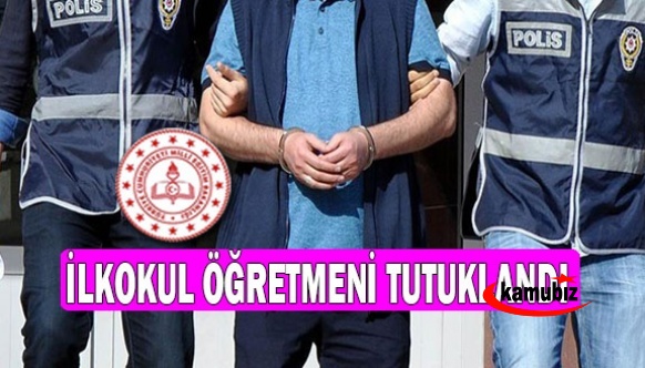 İlkokul öğretmenine cinsel istismar tutuklaması