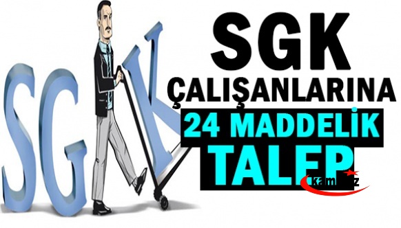 Sendikadan Sosyal Güvenlik Kurumu Çalışanlarına 24 Maddelik Talep