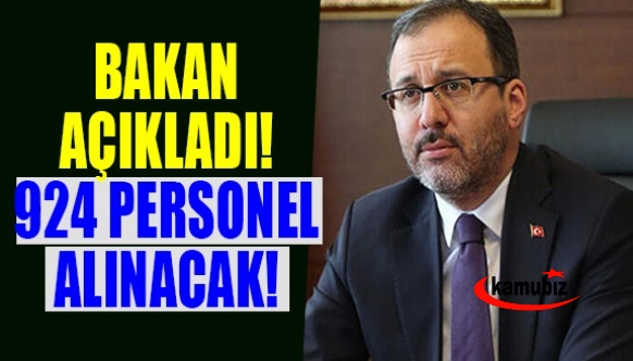 Bakan açıkladı! 924 personel alımı yapılacak