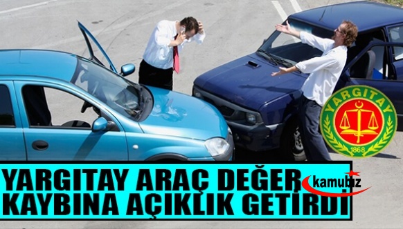 Yargıtay trafik kazalarında 'araçtaki değer kaybına' açıklık getirdi.