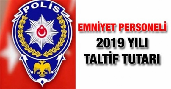 Emniyet personeli 2019 yılı taltif ve ödül tutarları