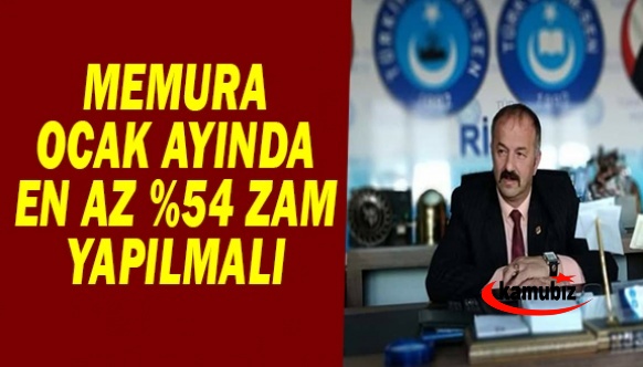 Memur ve emeklilere ocak ayında en az yüzde 54 zam yapılmalıdır