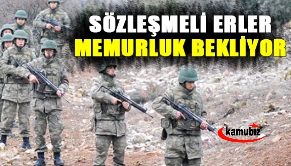 Sözleşmeli erler 4 senedir memuriyet bekliyor!