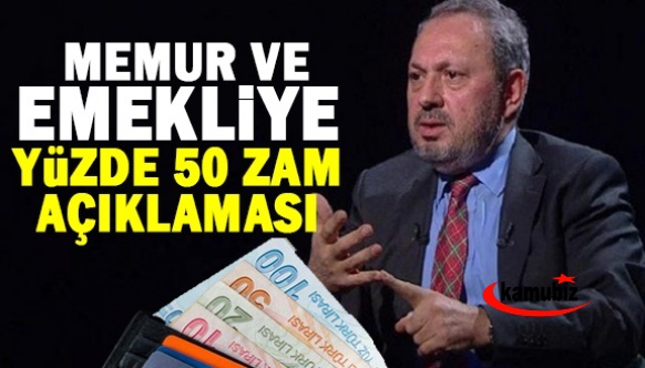 Ekonomist Şeref Oğuz'dan, emekli ve memura yüzde 50  zam açıklaması!