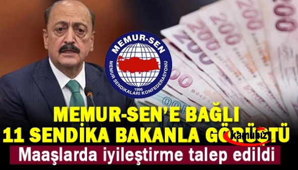 Memur-Sen'e bağlı 11 sendika temsilcisi, Bakan ile görüştü: Maaşlarda iyileştirme talep edildi