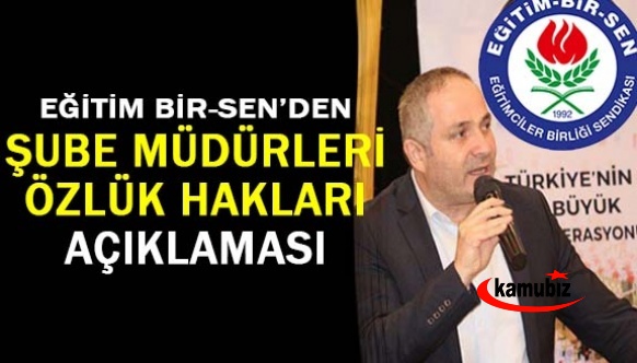 Eğitim Bir Sen'den, Şube Müdürleri Özlük Hakları Açıklaması