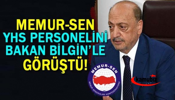 Memur-Sen, yardımcı hizmetler talebini Bakan'a iletti