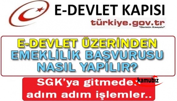 e-Devlet üzerinden emeklilik başvurusu nasıl yapılır? İşte adım adım basamaklar