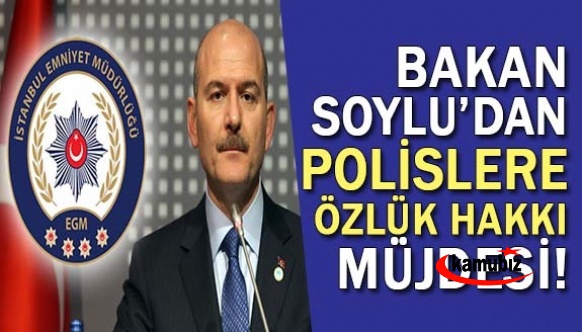 İçişleri Bakanı Soylu'dan polislere 4 müjde!